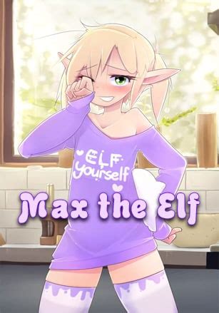 max elf porn|Max the Elf ♂ v5.02! by T